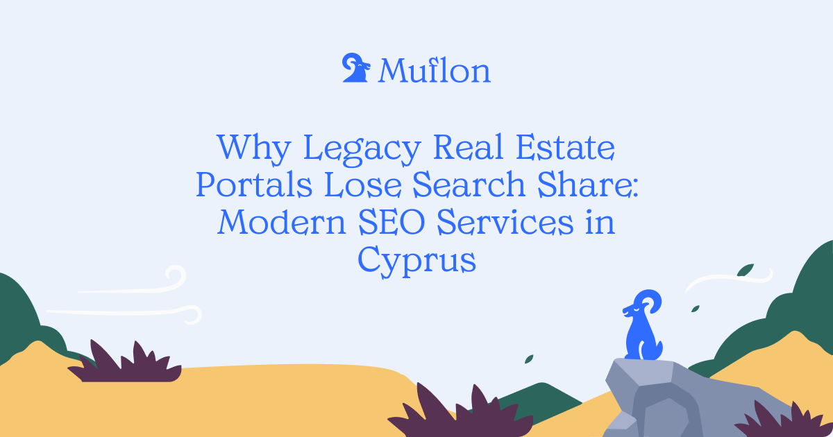 Why Legacy Real Estate Portals Lose Search Share: Modern SEO Services in Cyprus
