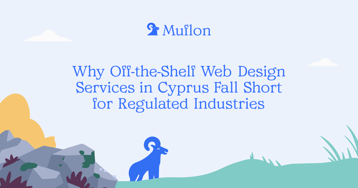 Why Off-the-Shelf Web Design Services in Cyprus Fall Short for Regulated Industries